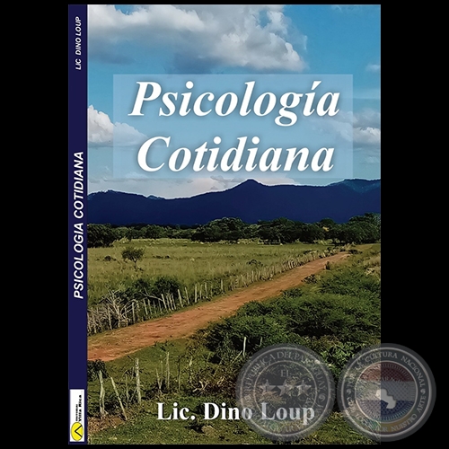 PSICOLOGÍA COTIDIANA - Autor: Lic. DINO LOUP - Año 2022